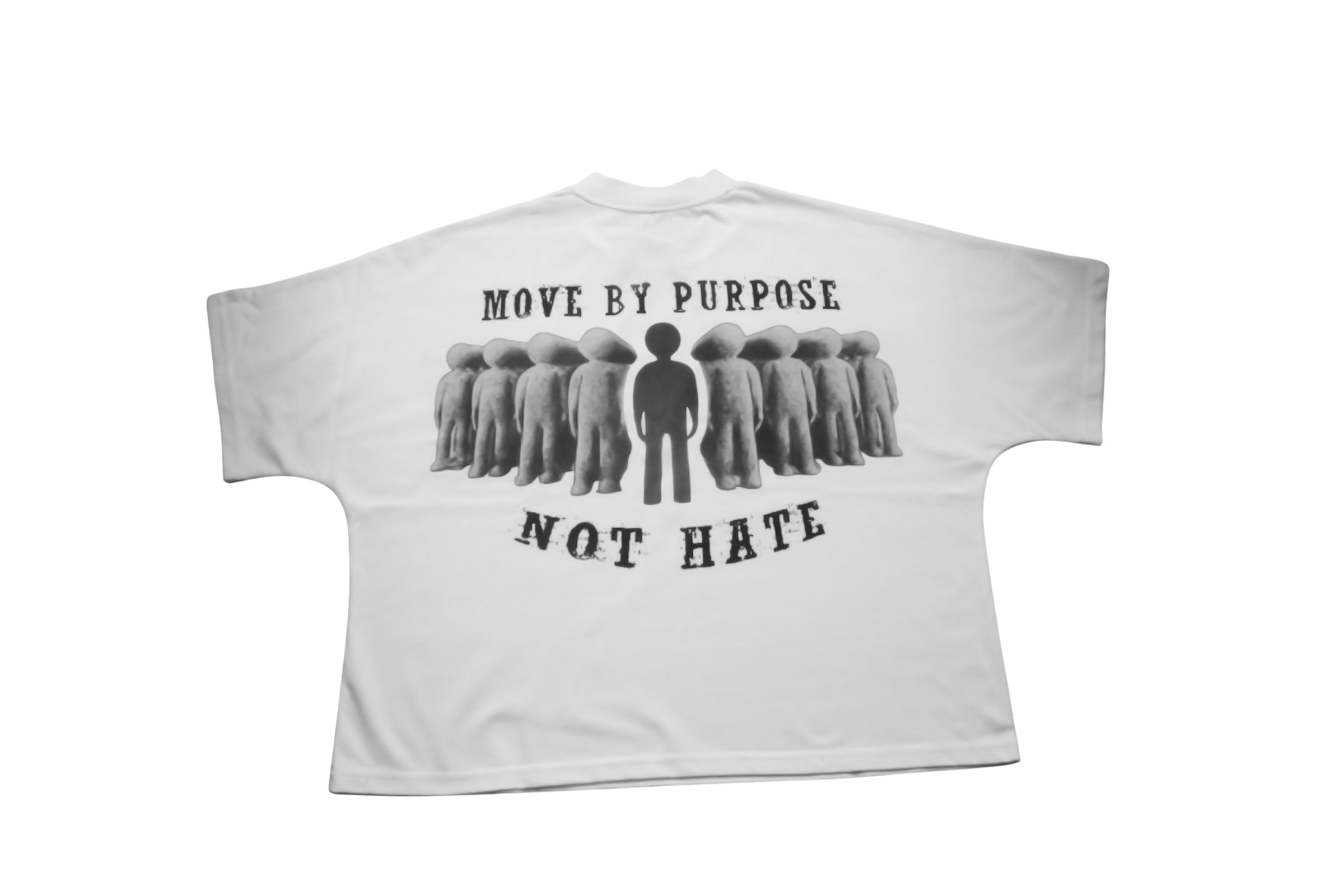 "Move By Purpose Not Hate" T-Shirt